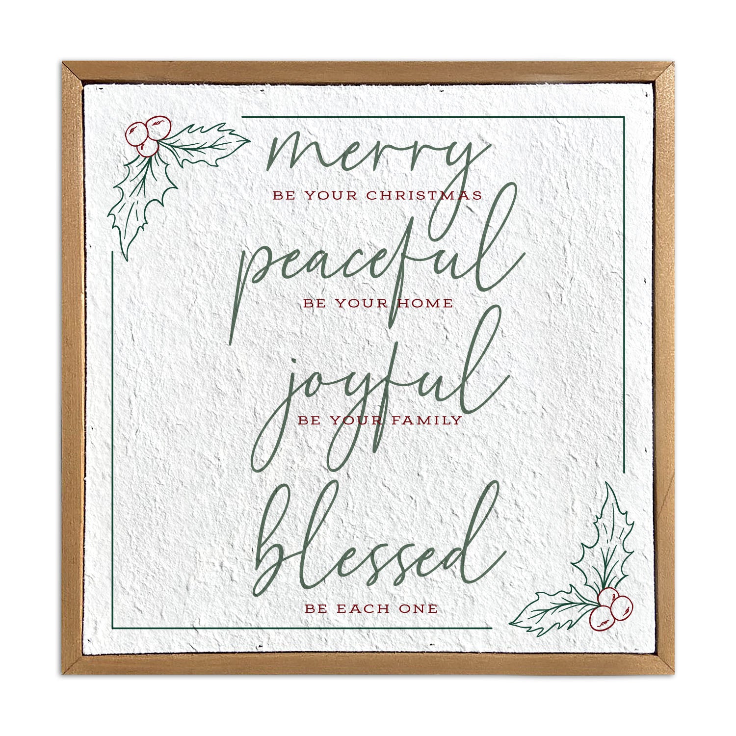 Merry be your Christmas Peaceful be your Home 10x10 Pulp Paper