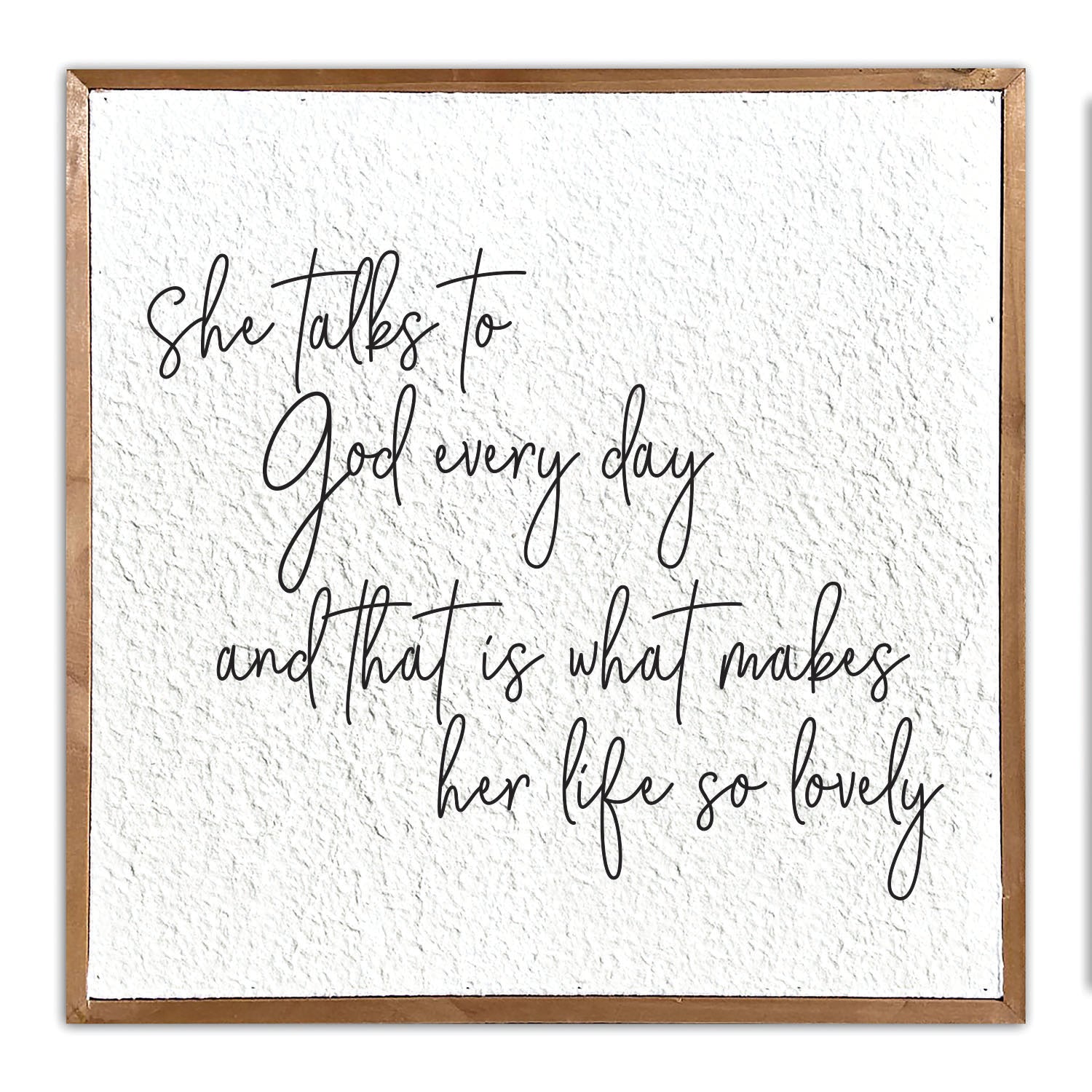 She talks to God everyday 14x14 Pulp Paper Wall Décor