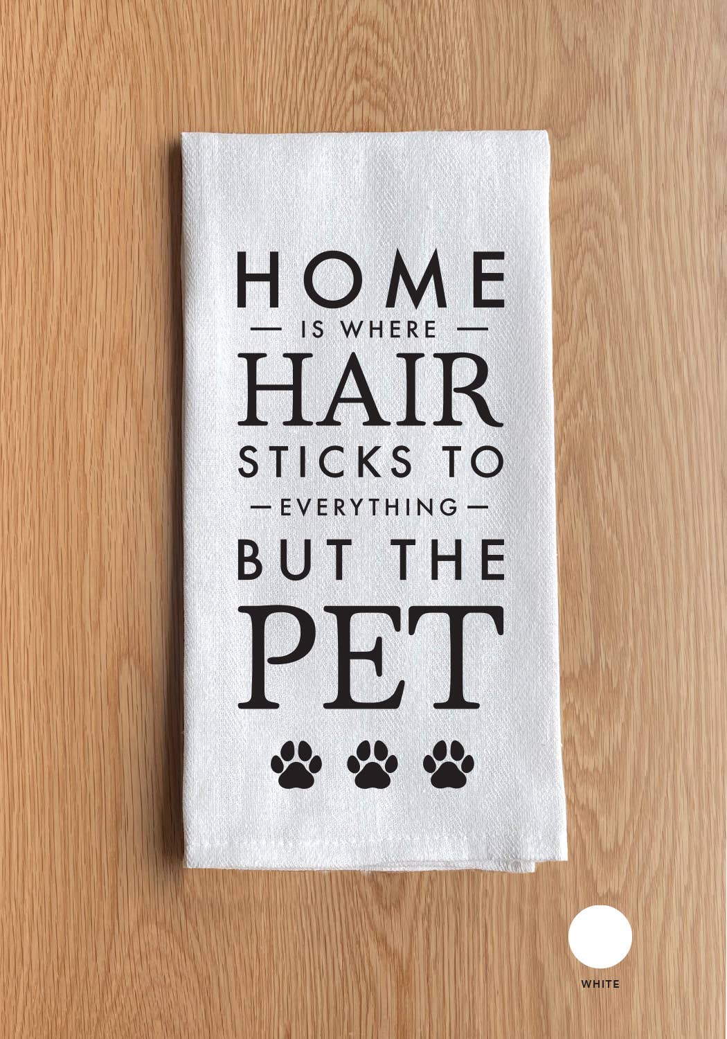 Home is where hair sticks to everything Kitchen Towel