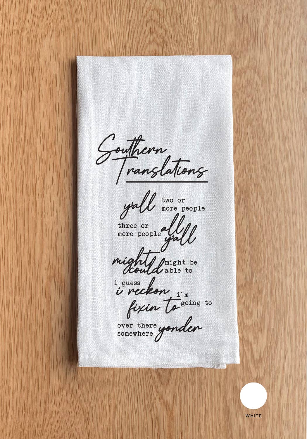 Southern Translations White Kitchen Towel