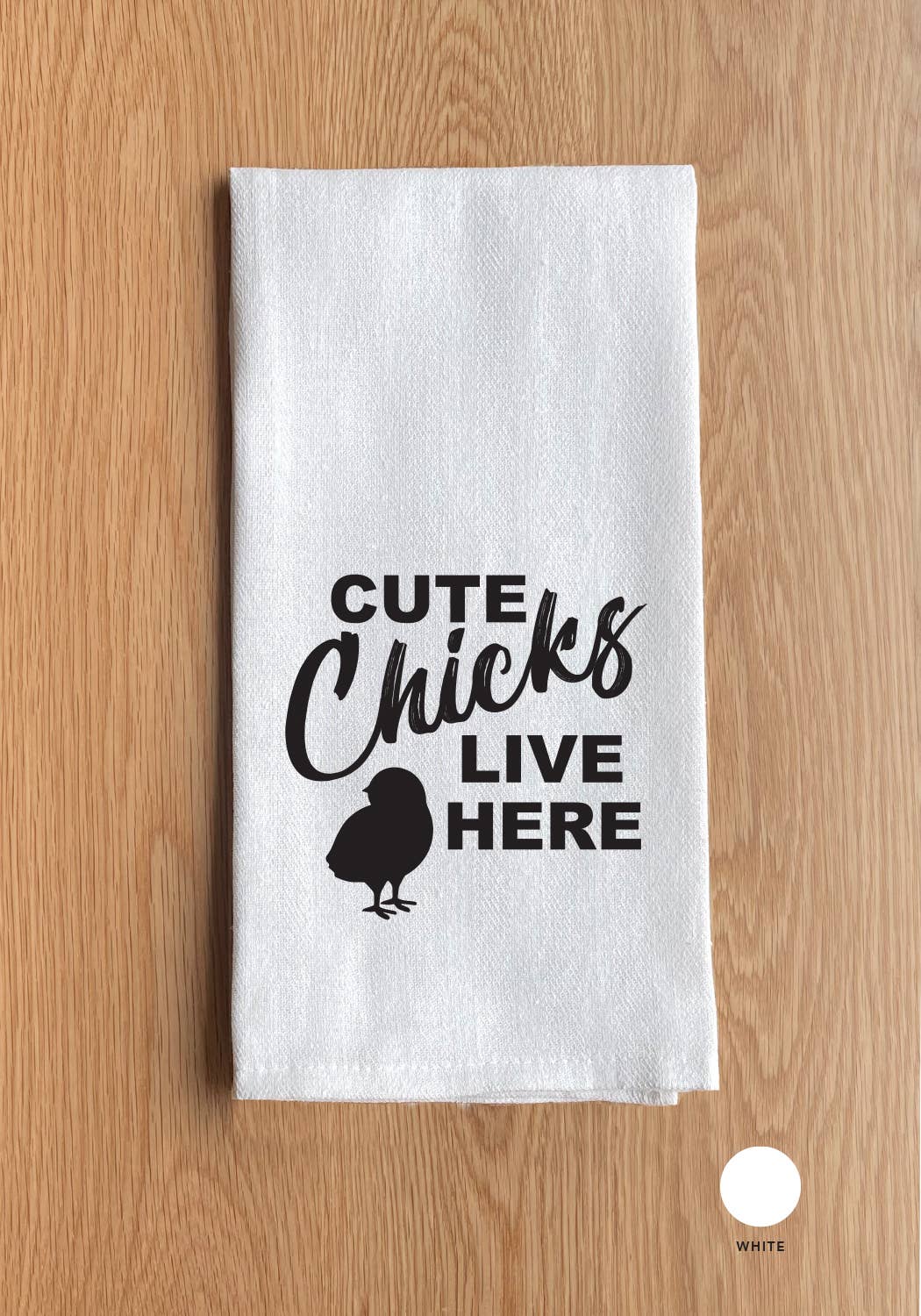 Cute Chicks Live Here Kitchen Towel