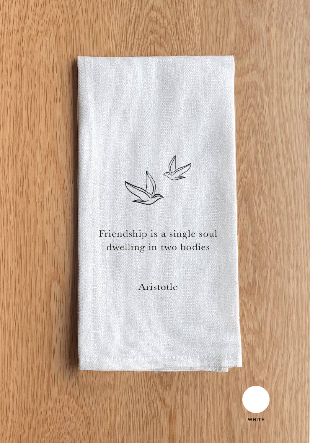 Friendship is a single soul dwelling... - Aristotle Towel