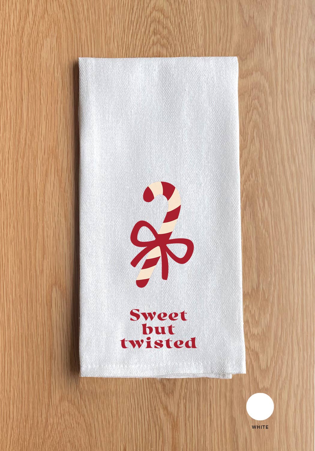 Sweet but twisted White Kitchen Towel