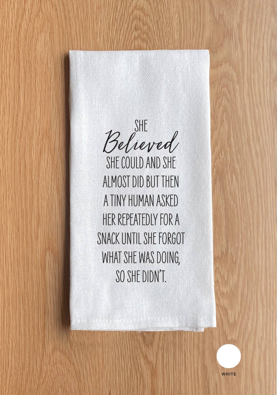 She Believed She Could And She Almost Did Kitchen Towel