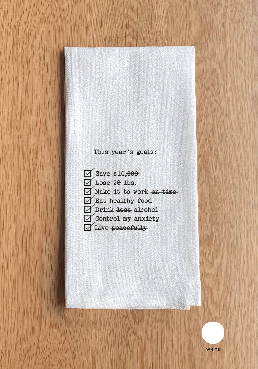 This Years Goals Kitchen Towel