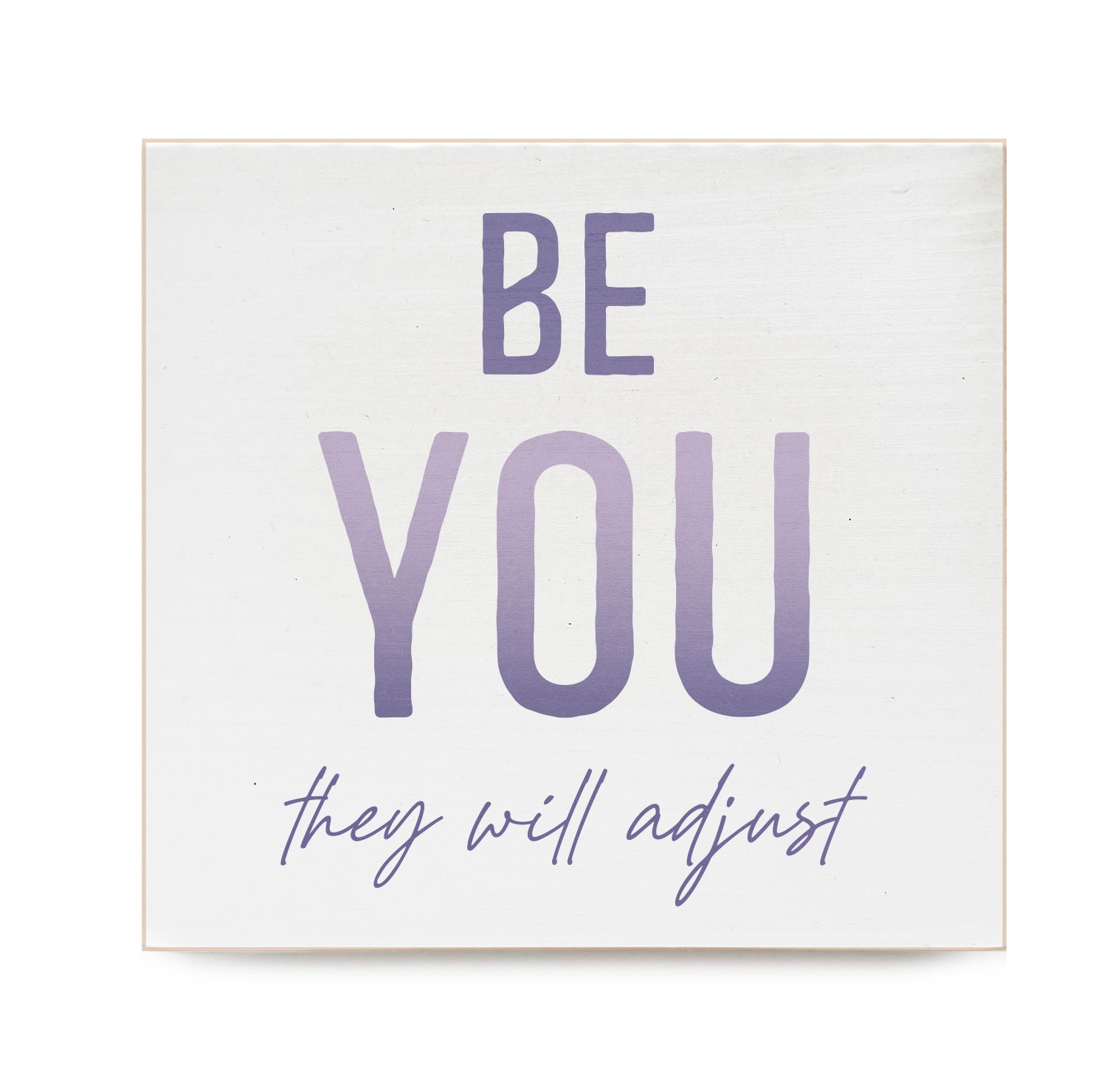 Be you they will adjust Decorative Wooden Block