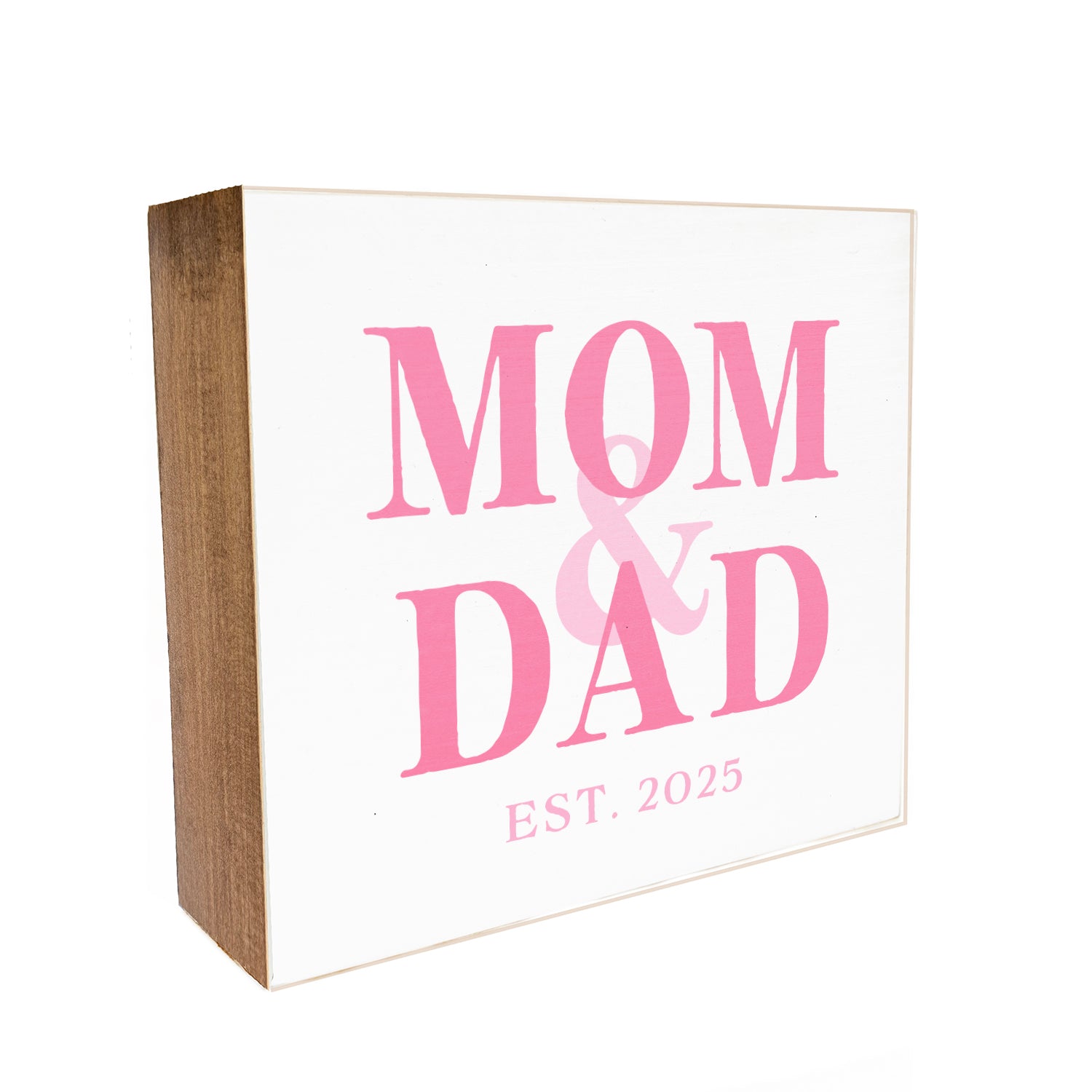 Mom & Dad Est. in Pink Decorative Wooden Block