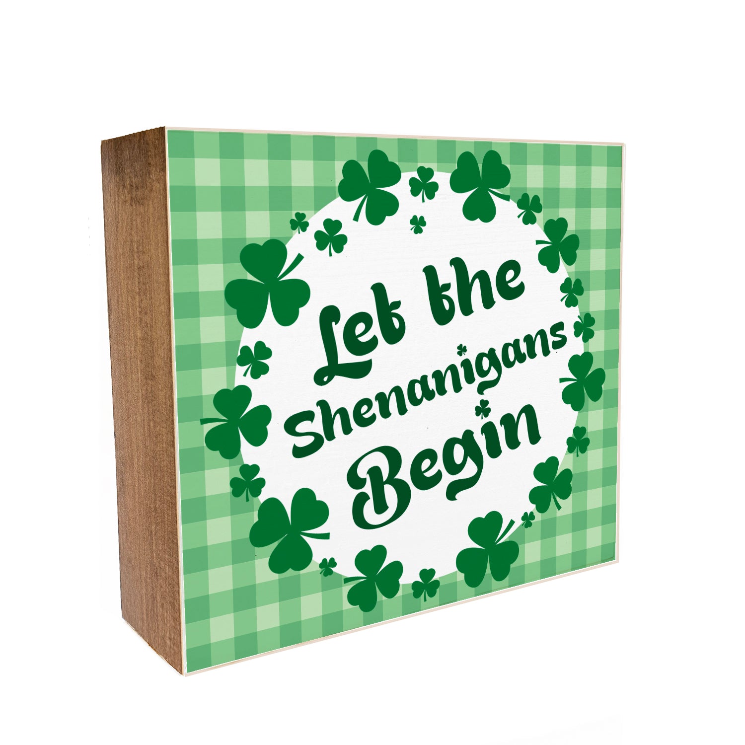 Let the Shenanigans Begin Decorative Wooden Block