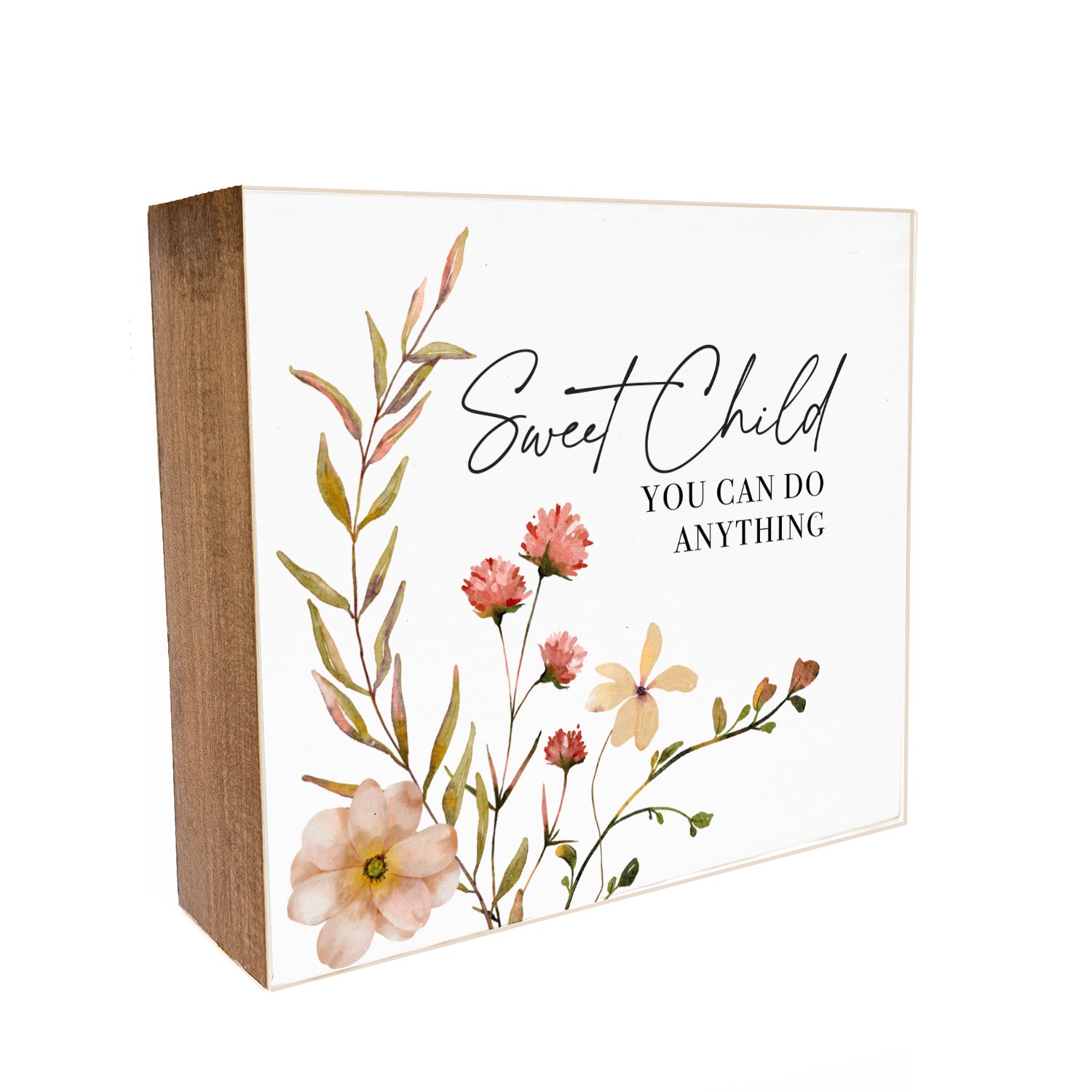 Sweet Child you can do anything Decorative Wooden Block