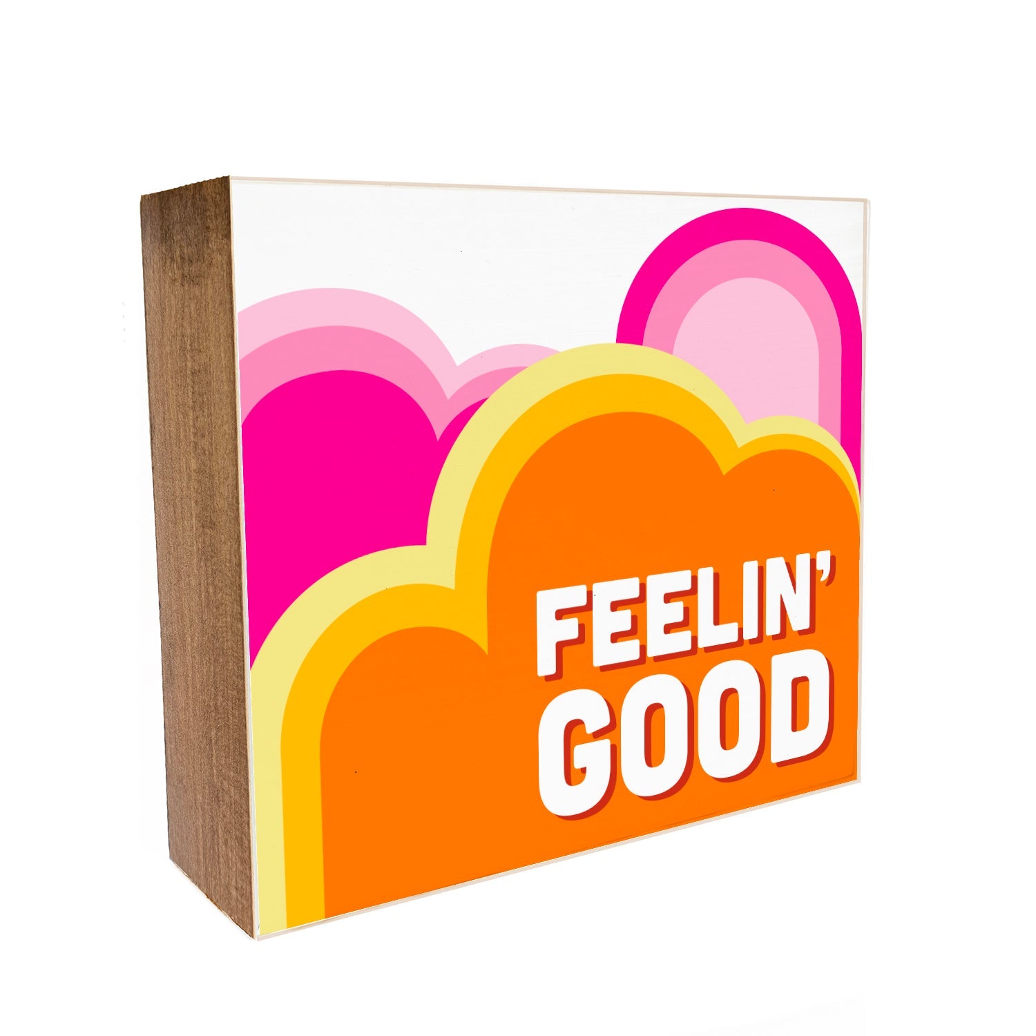 Feelin' Good Decorative Wooden Block