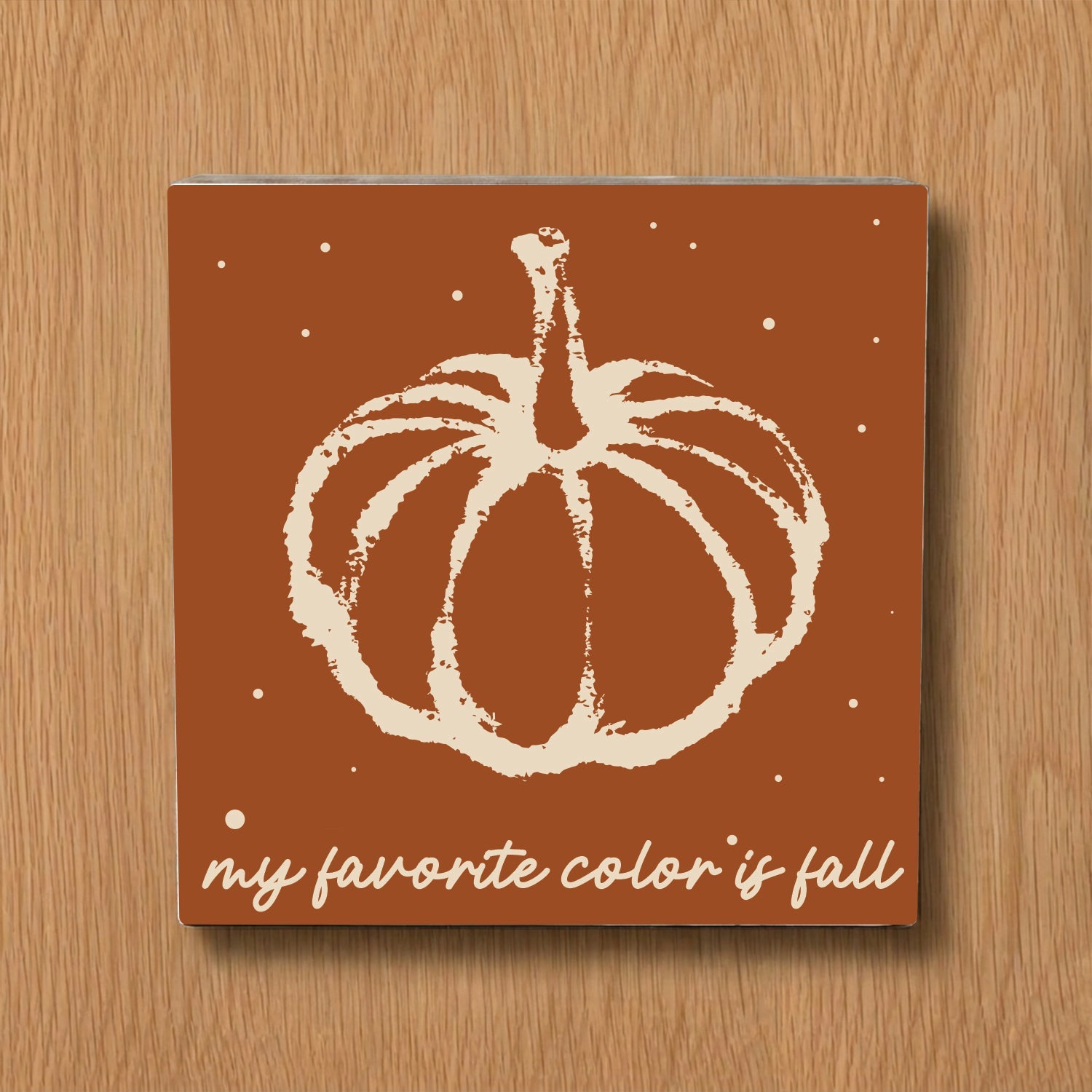 My Favorite Color is Fall Decorative Wooden Block