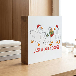 Just a Jolly Porch Goose Christmas Decorative Wooden Block