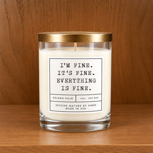 I'm Fine It's Fine 10oz Golden Hour Candle