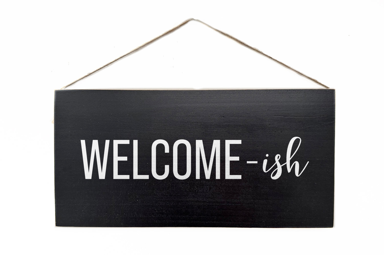 Welcome-ish Wooden Door Hang