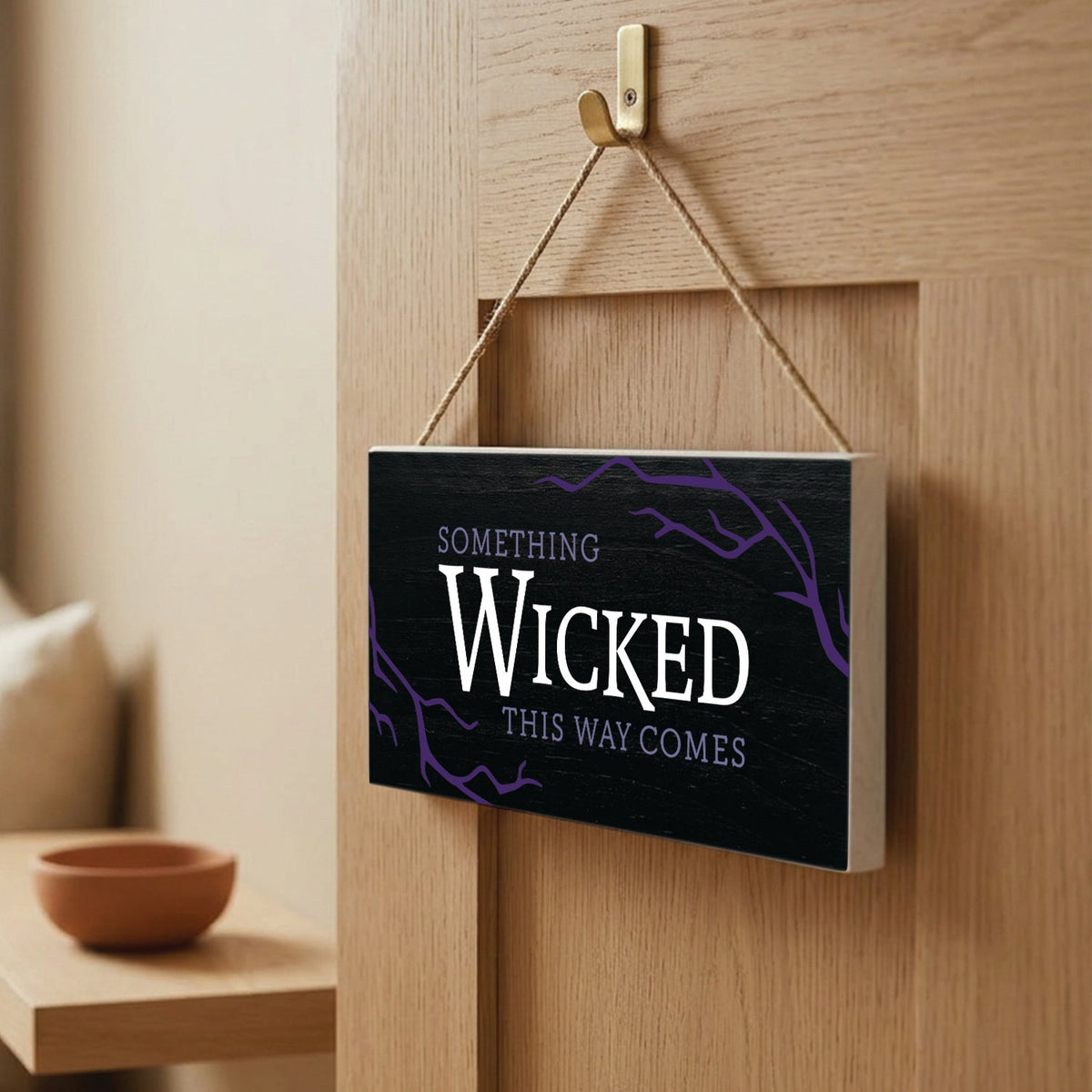 Something Wicked This Way Comes Halloween Door Hang