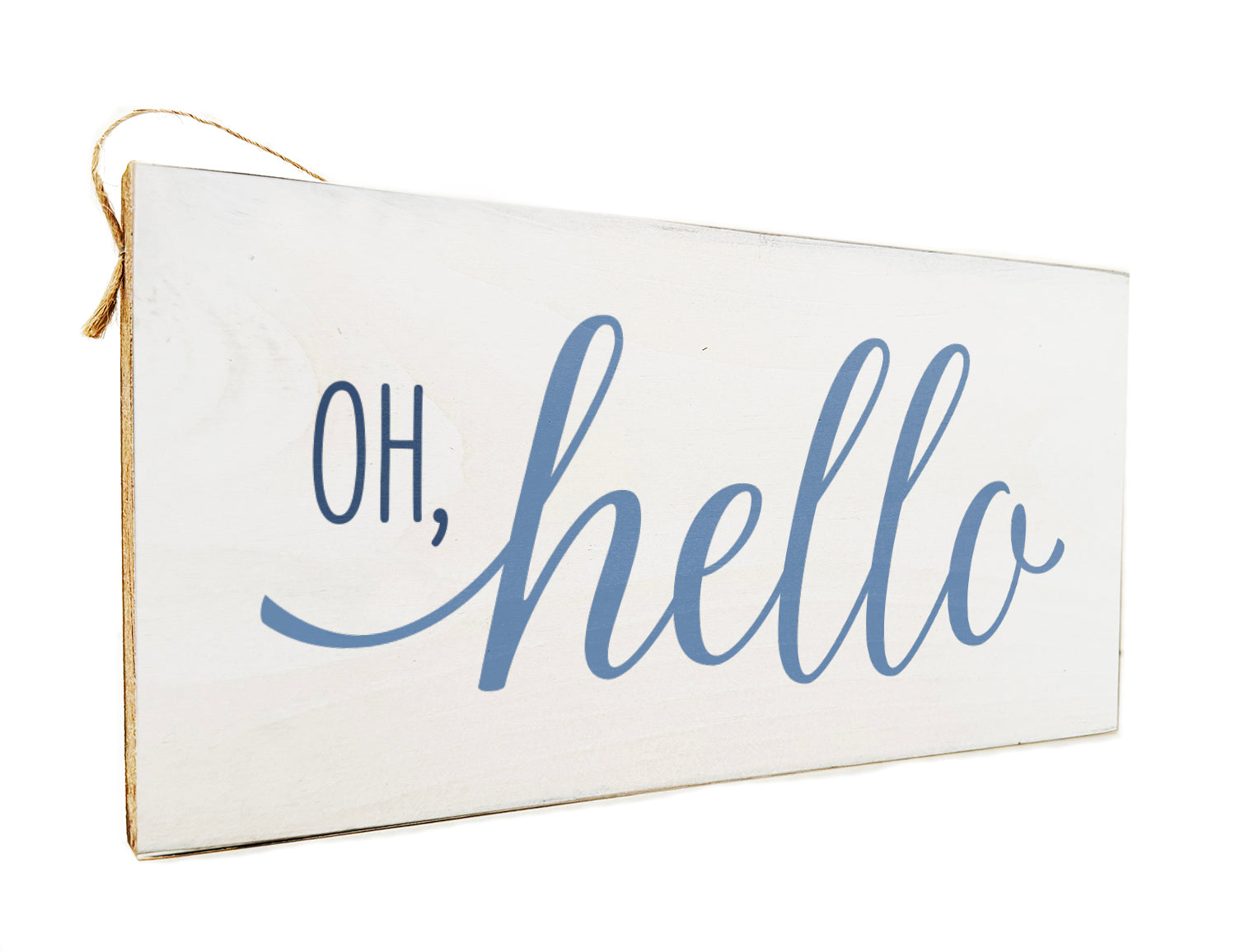 Oh, Hello Door Hang Wooden Sign