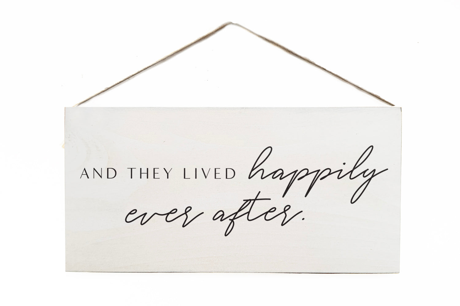 And they lived happily ever after Wooden Door Hang
