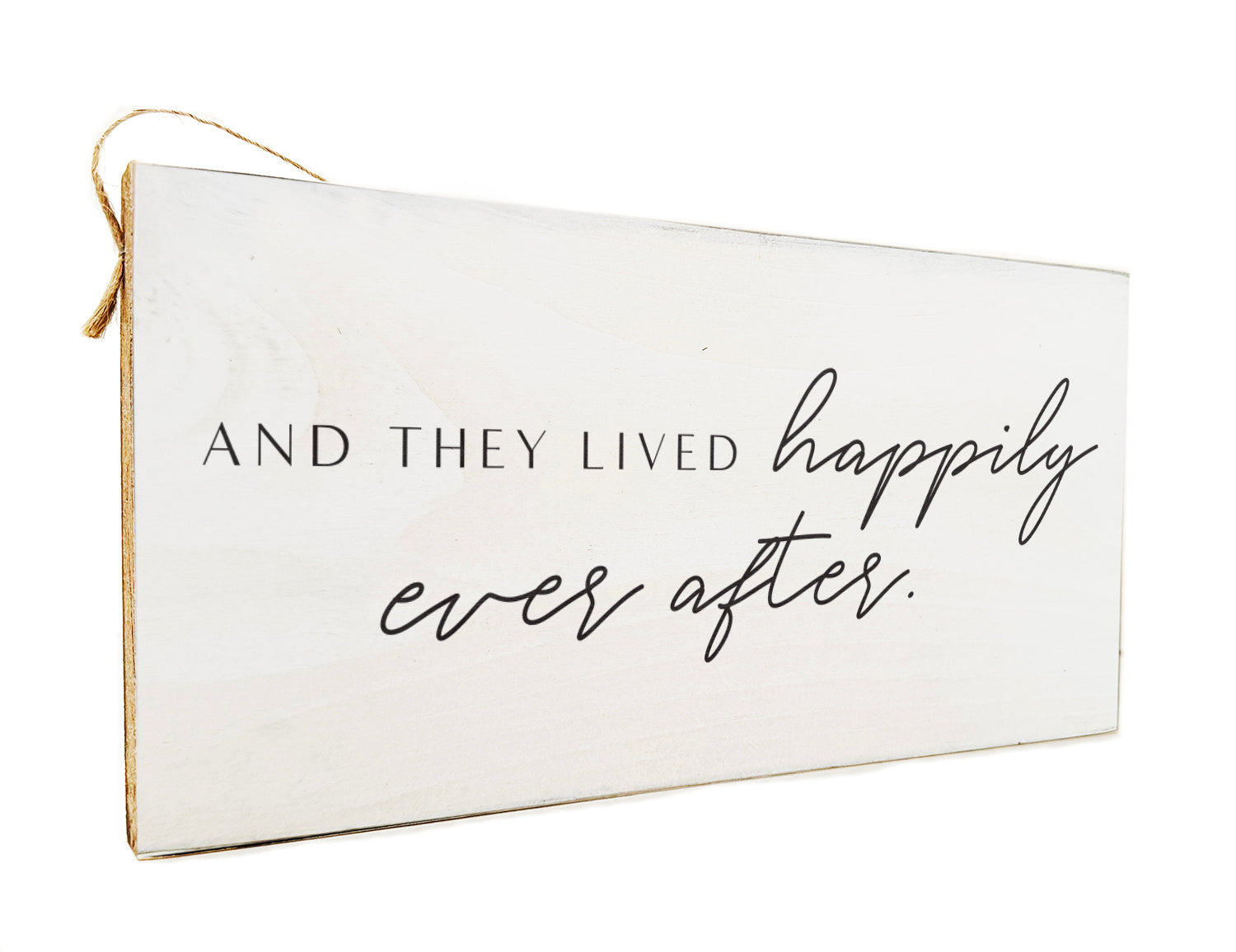 And they lived happily ever after Wooden Door Hang