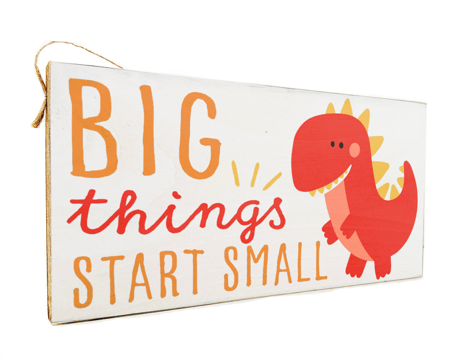 Big Things Start Small Wooden Door Hang