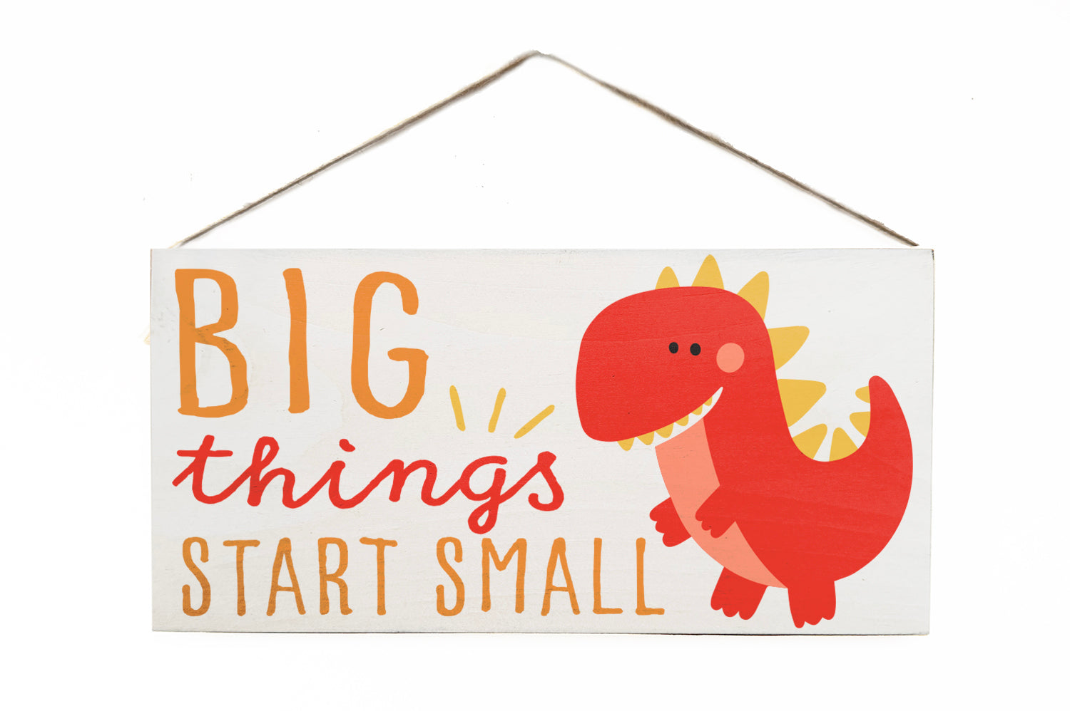 Big Things Start Small Wooden Door Hang