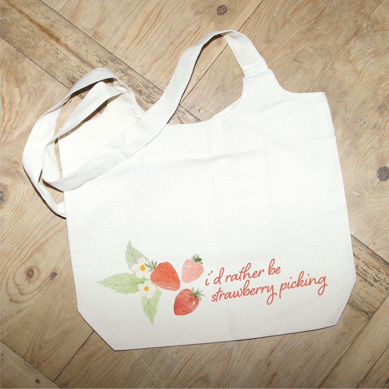 I'd rather be picking Stawberries Tote Bag