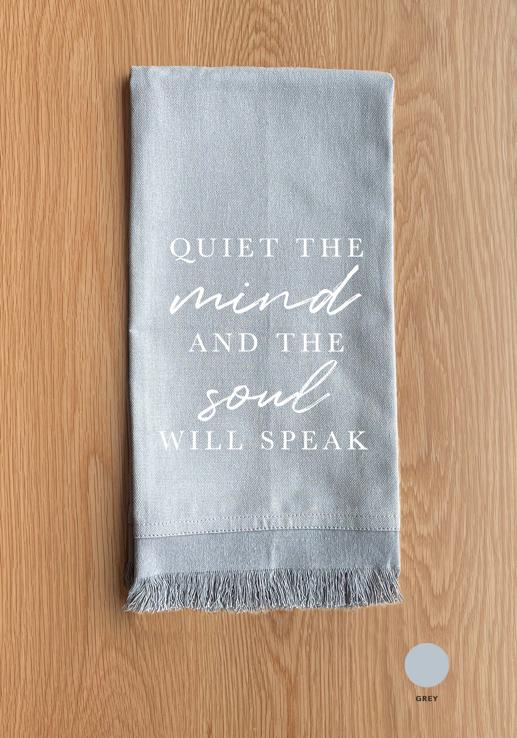 Quiet The Mind And The Soul Will Speak Kitchen Towel