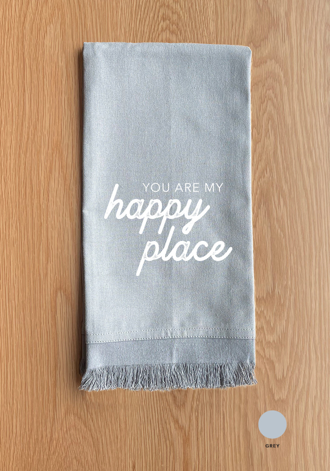 You Are My Happy Place Kitchen Towel