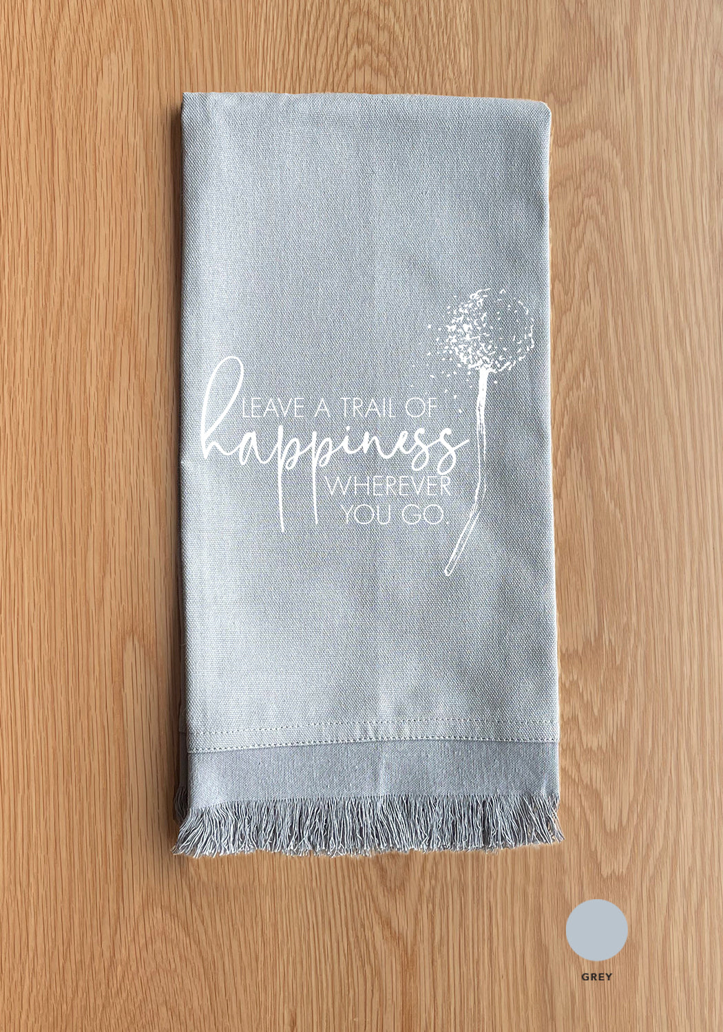 Leave a trail of happiness wherever you go Kitchen Towel
