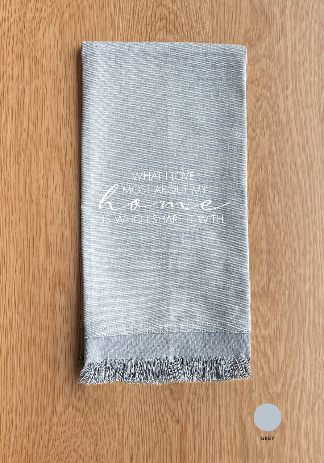 What I love most about my home Kitchen Towel