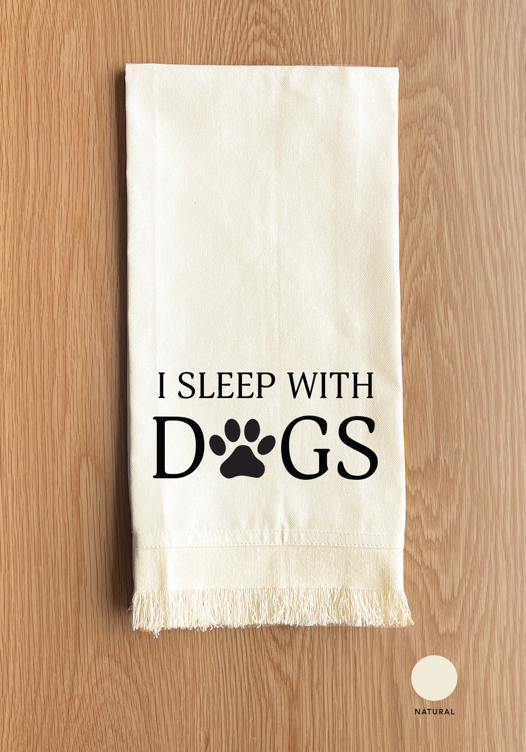 I Sleep With Dogs Kitchen Towel