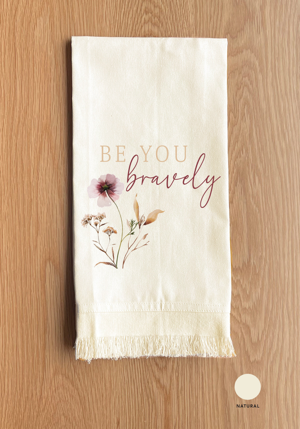 Be You Bravely Kitchen Towel