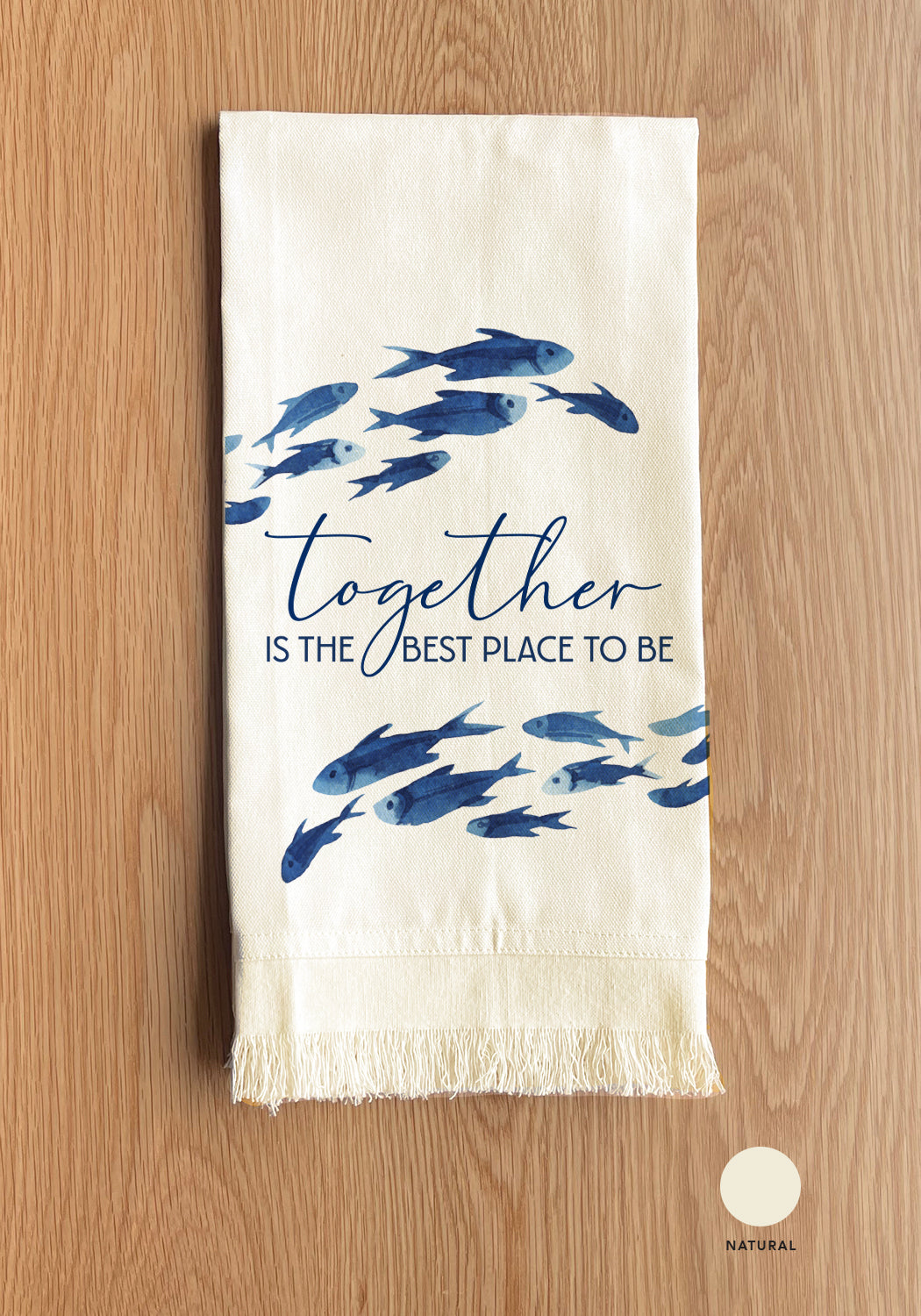 Together Is The Best Place To Be Kitchen Towel