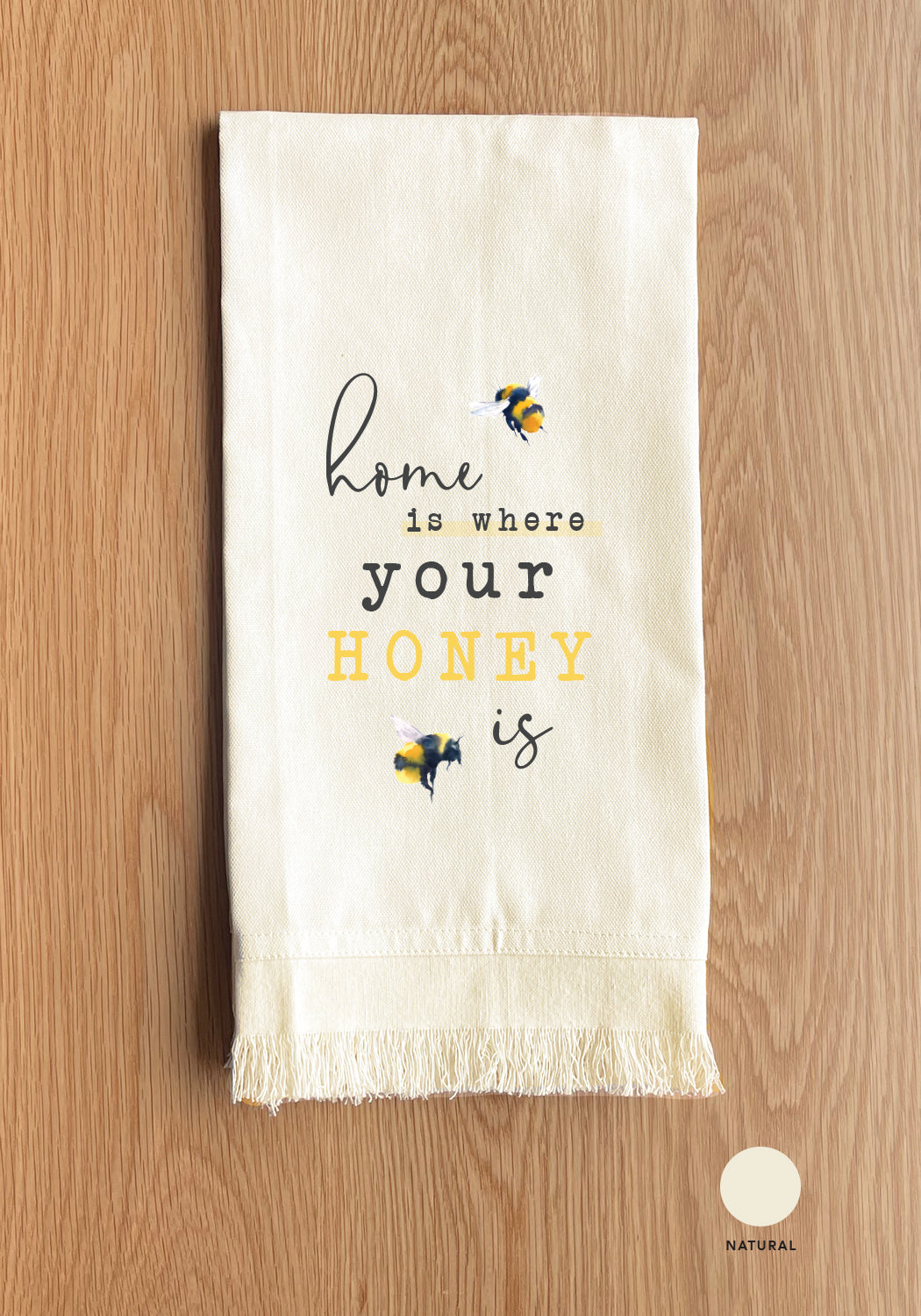 Home is where you honey is Kitchen Towel