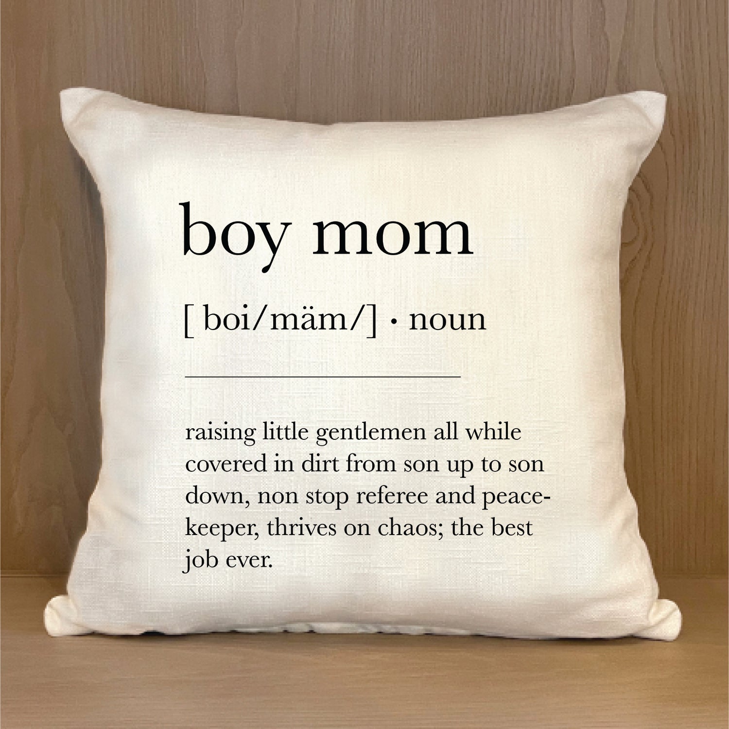 Boy Mom Definition 18x18 Natural Pillow Shell