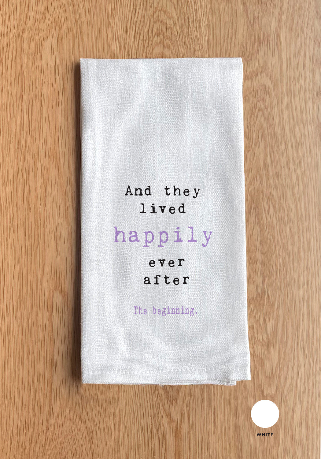 Happily ever after Ktichen Towel