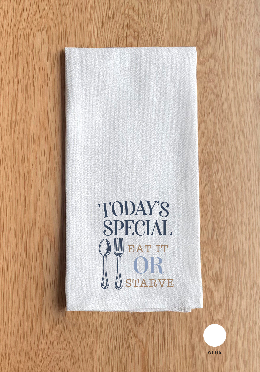 Eat it or Starve Kitchen Towel