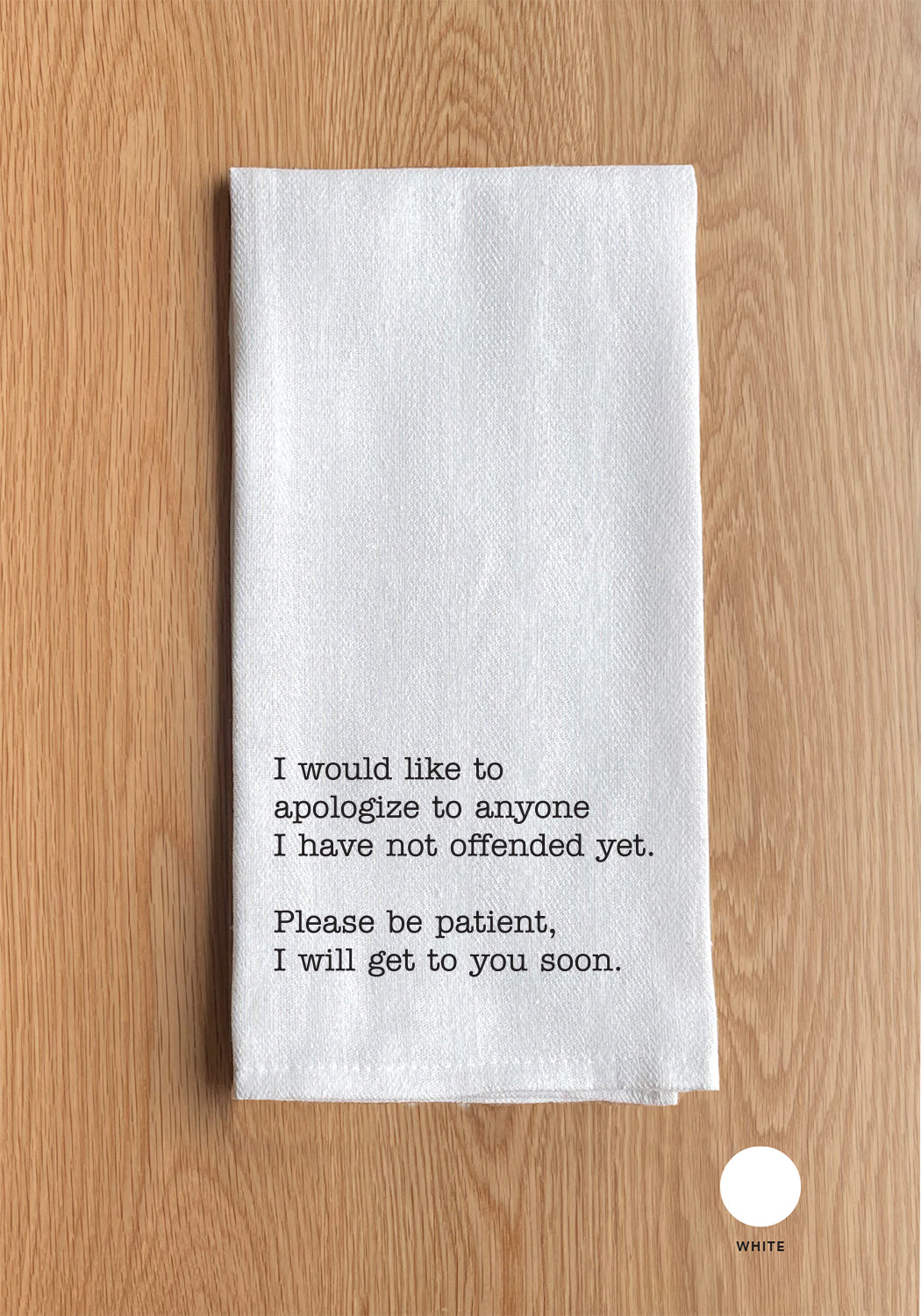 I would like to apologize to anyone ... Towel