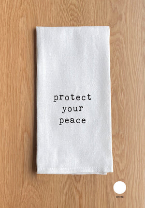 Protect your peace White Kitchen Towel