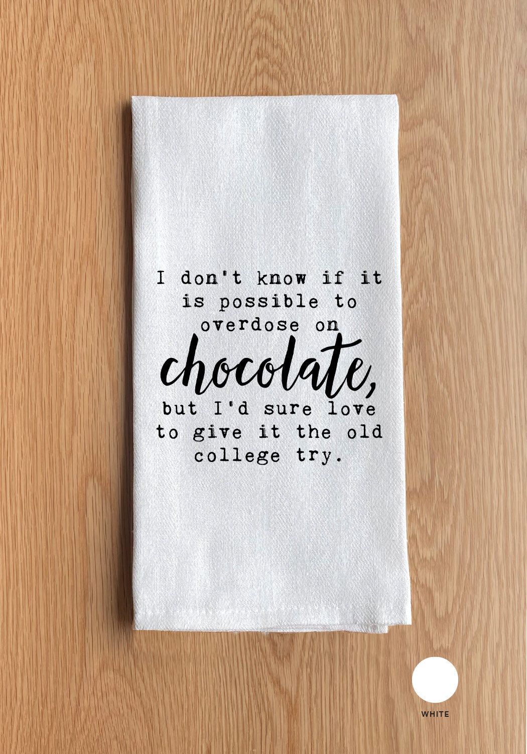 Overdose On Chocolate Kitchen Towel