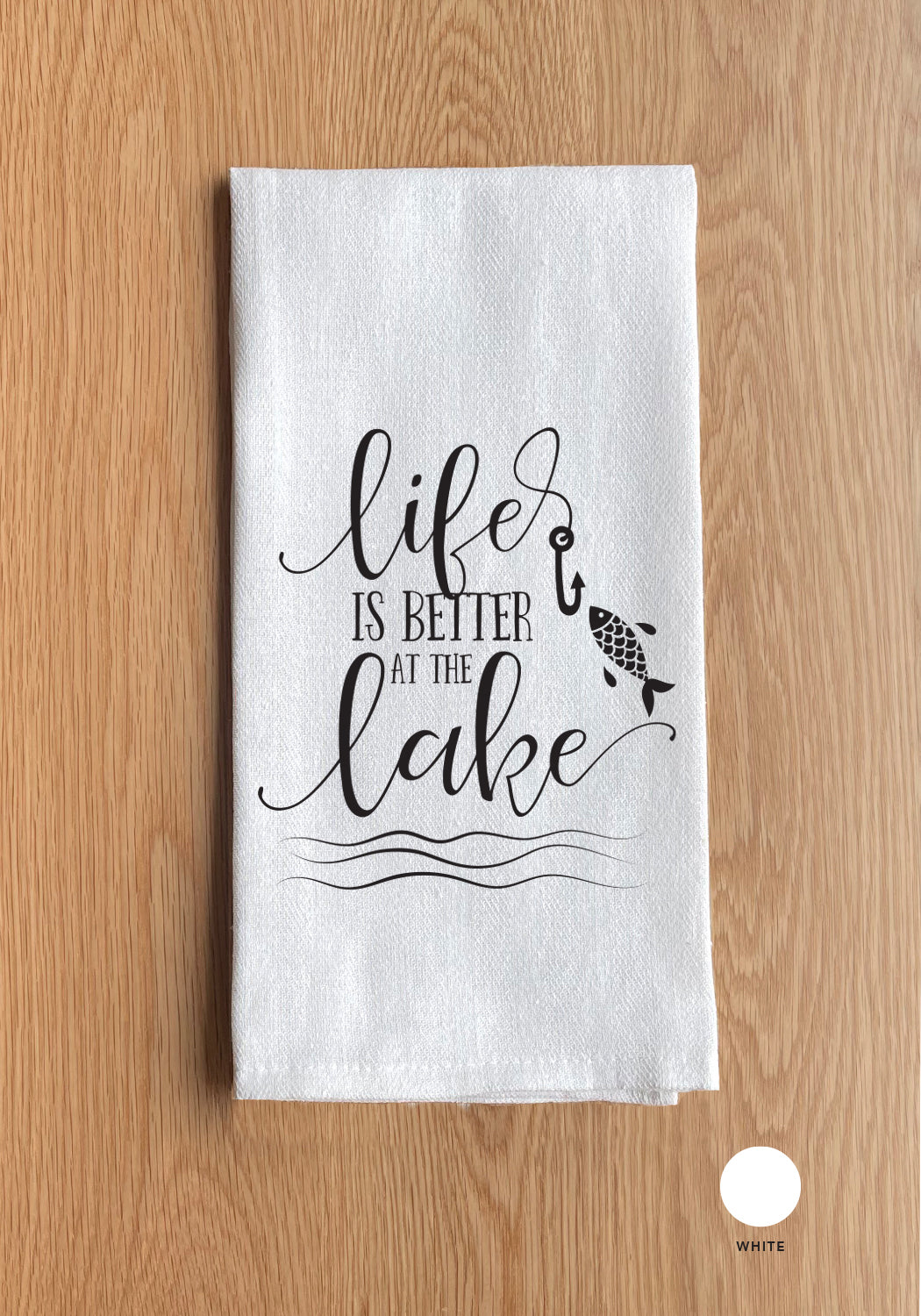 Life is better at the lake Kitchen Towel