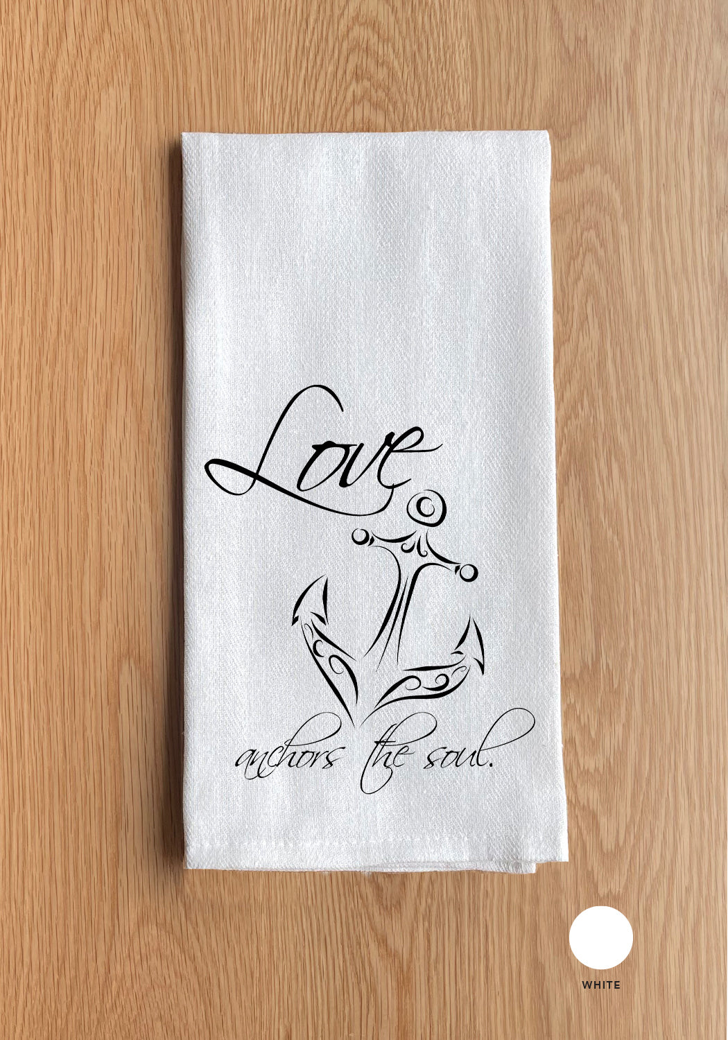 Love anchors the soul Kitchen Towel