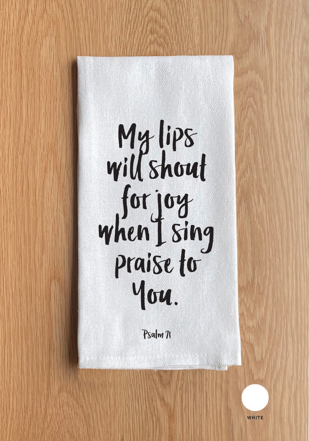 Psalm 71 Kitchen Towel