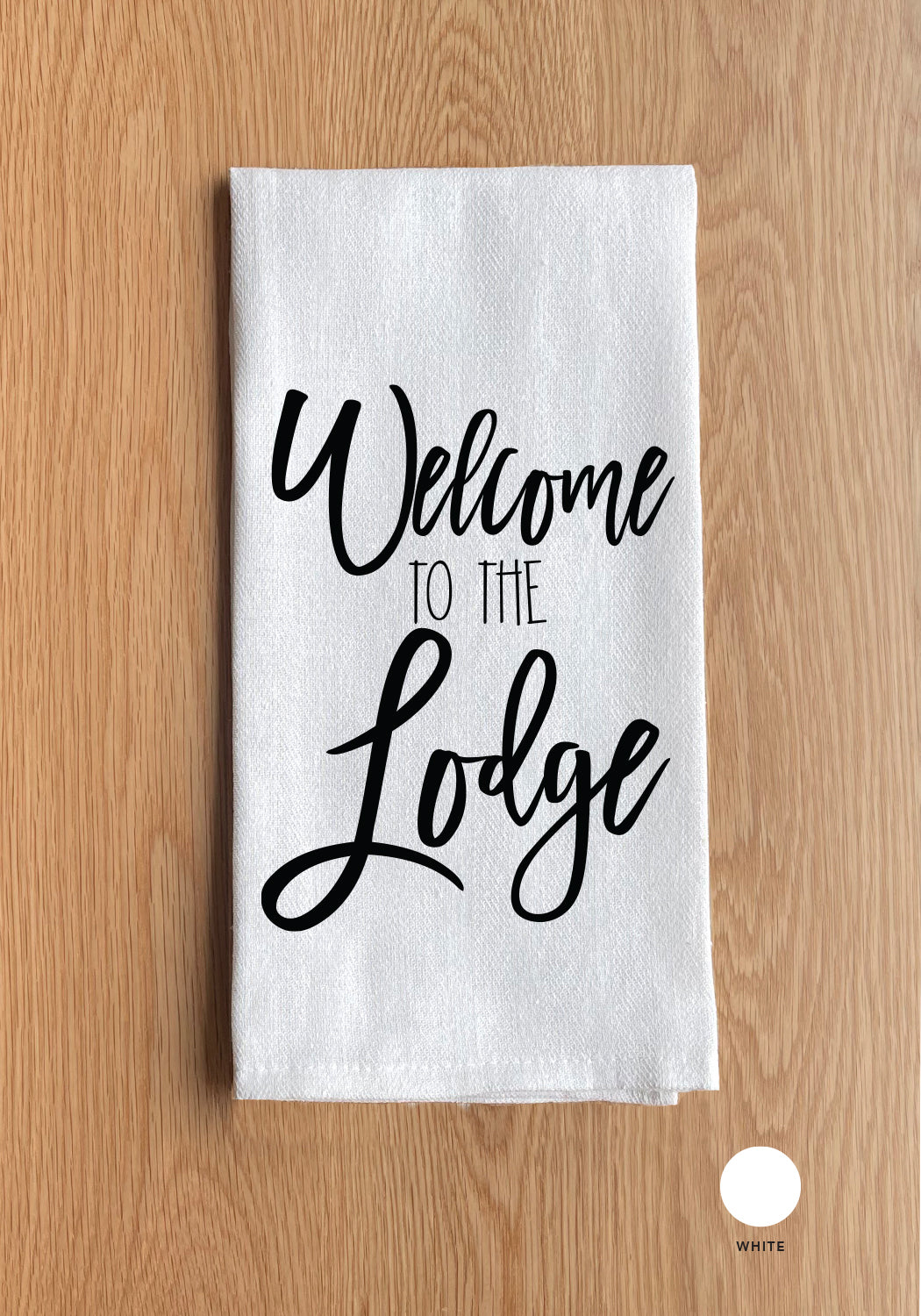 Welcome to the lodge Kitchen Towel