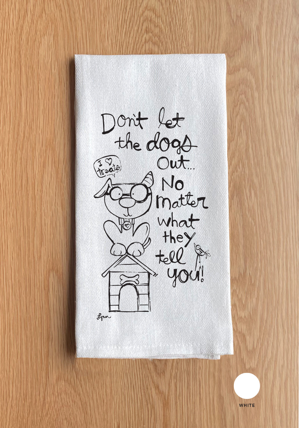 Don't let the dogs out Kitchen Towel