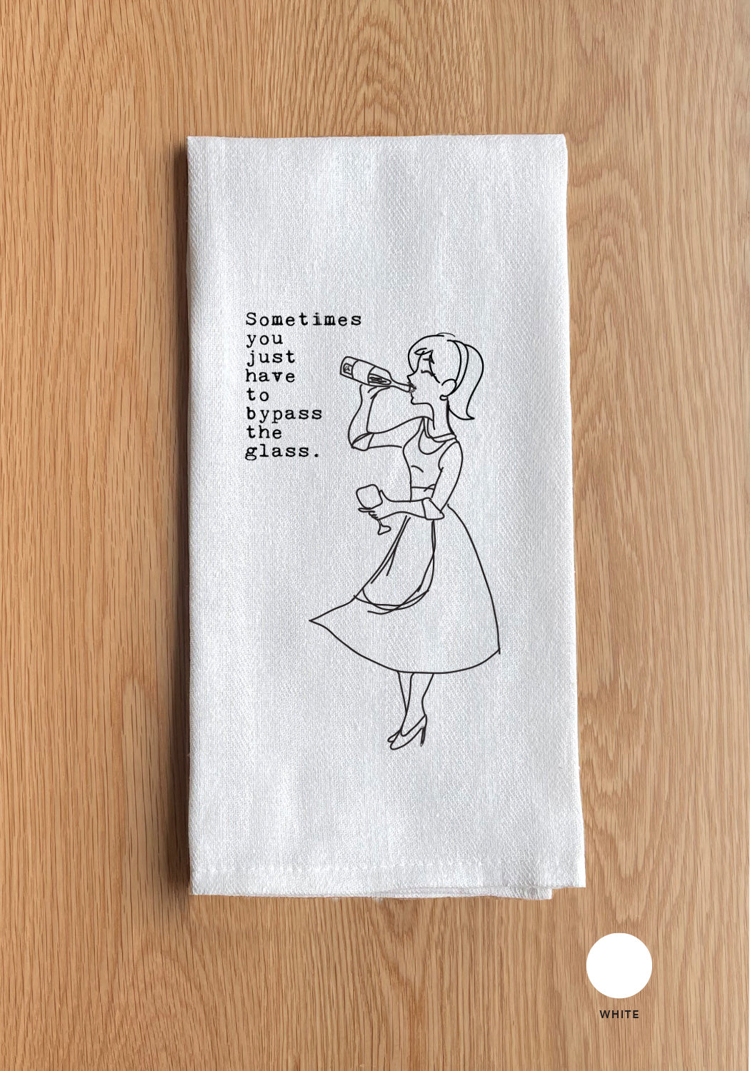 Sometimes you just have to bypass the glass Kitchen Towel