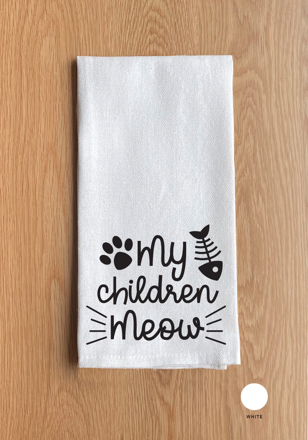 My Children Meow Kitchen Towel