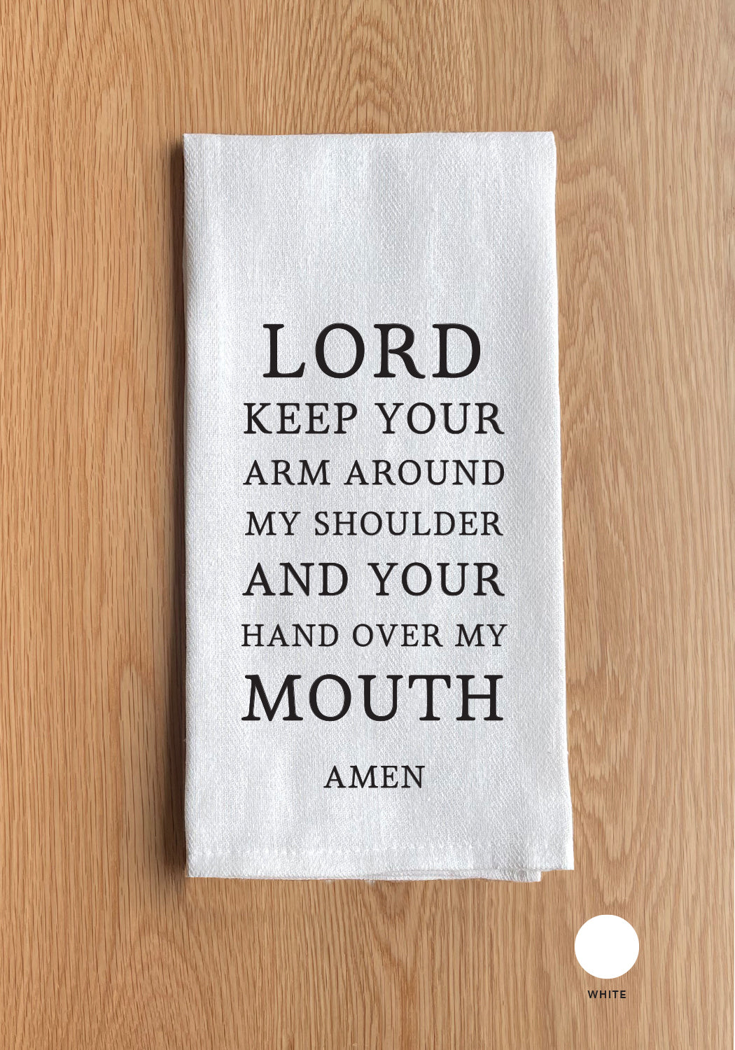 Lord Keep your arm around my shoulder Kitchen Towel