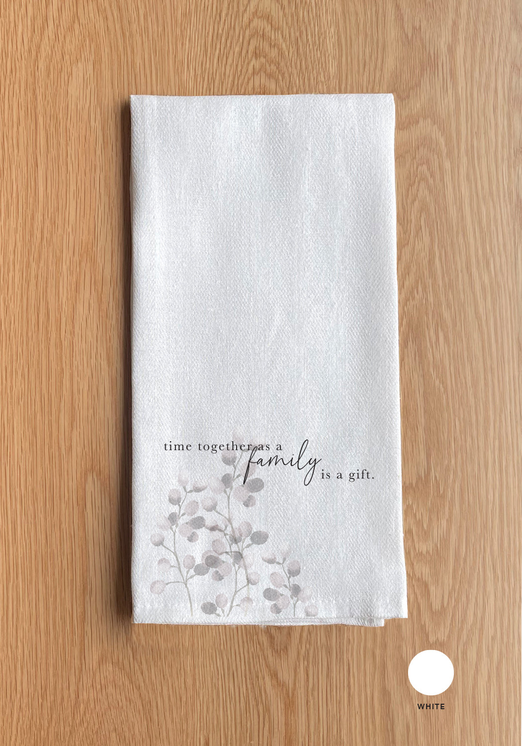 Time Together As A Family Is A Gift Kitchen Towel