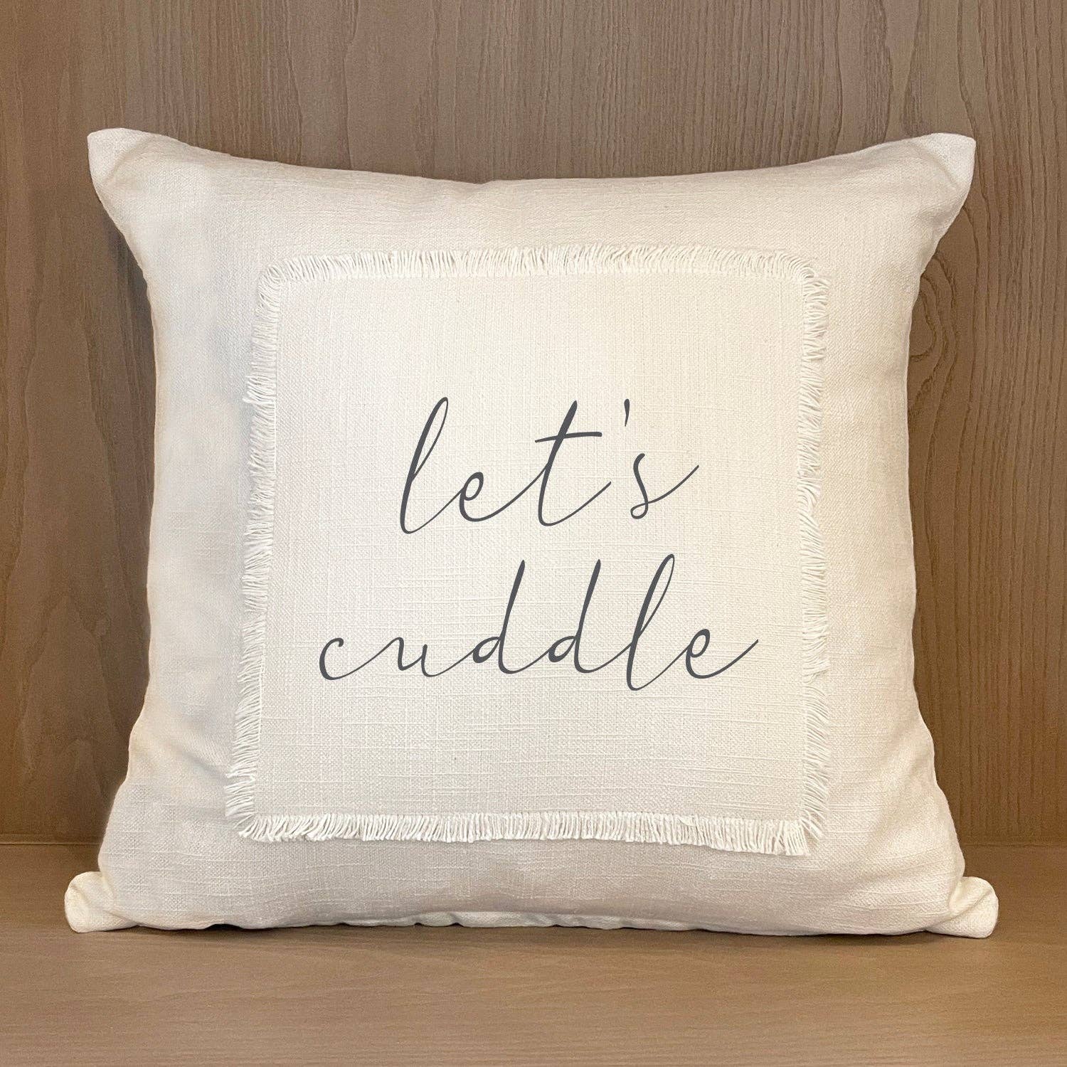Let's cuddle Pillow Cover