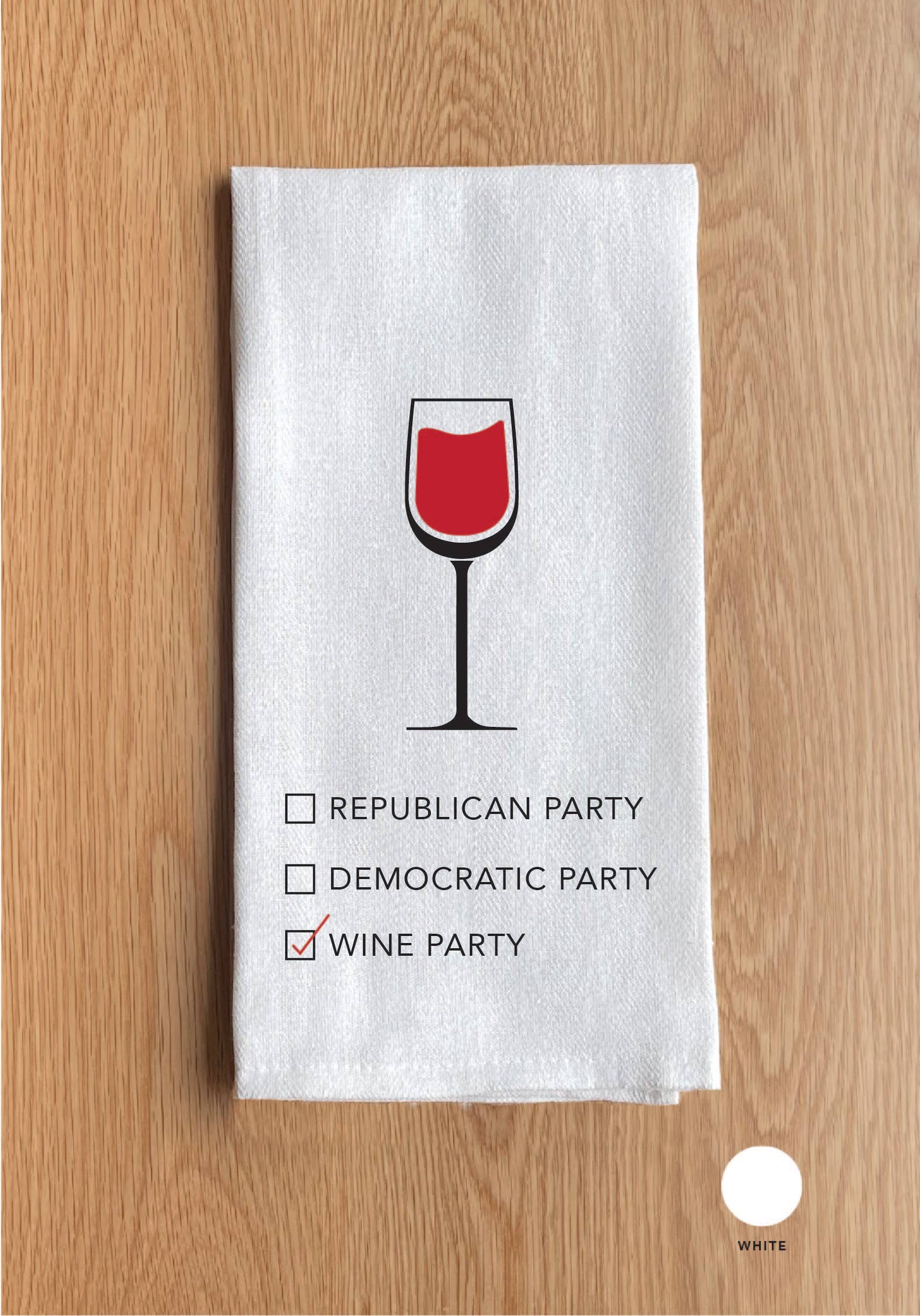 Republican Party. Democratic Party. Wine White Kitchen Towel
